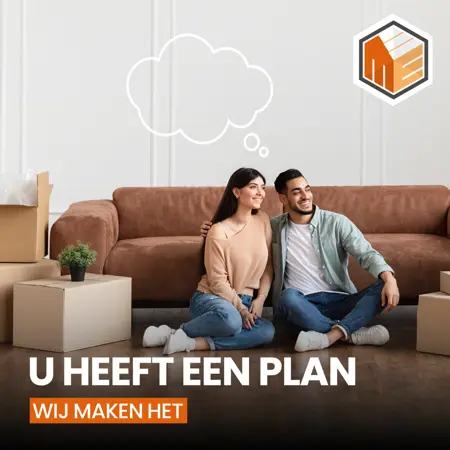 U heeft een plan; wij maken het