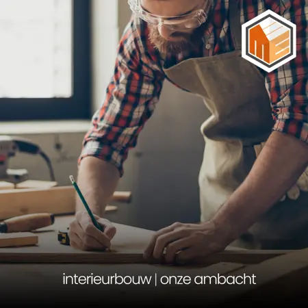 Interieurbouw is onze ambacht