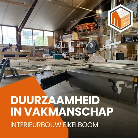 Interieurbouw Eikelboom werkt duurzaam