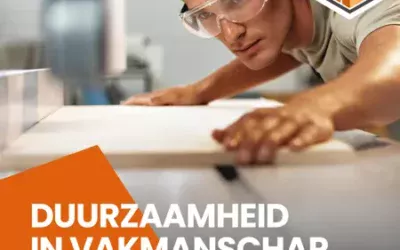 Duurzaamheid in vakmanschap